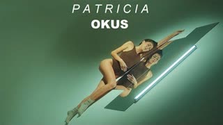 PATRICIA - Okus (Official Video 2022)