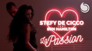 Stefy De Cicco ft. Ben Hamilton - La Passion